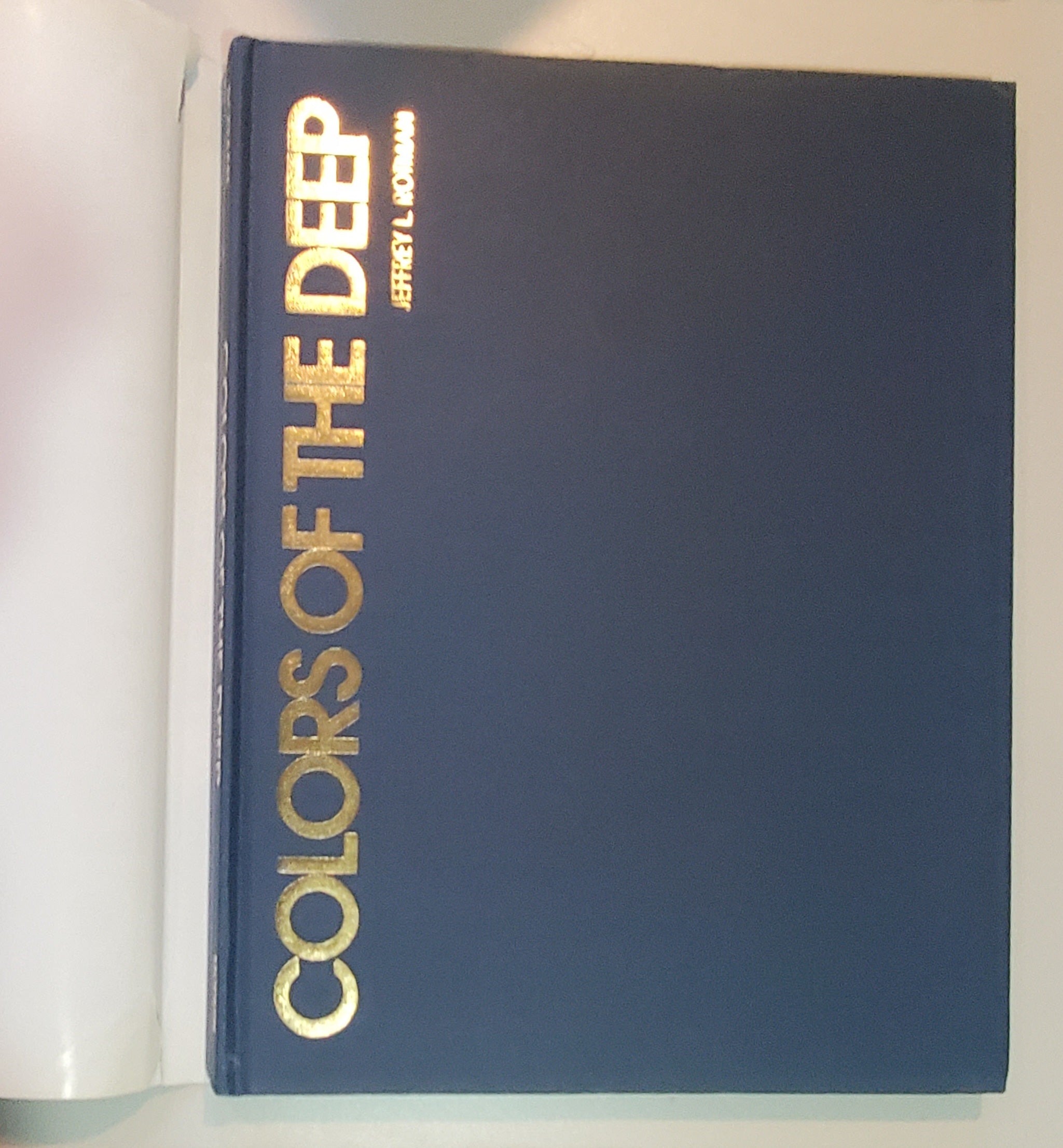 Colors of the Deep by Jeffrey L. Rotman - Vintage Photography Book