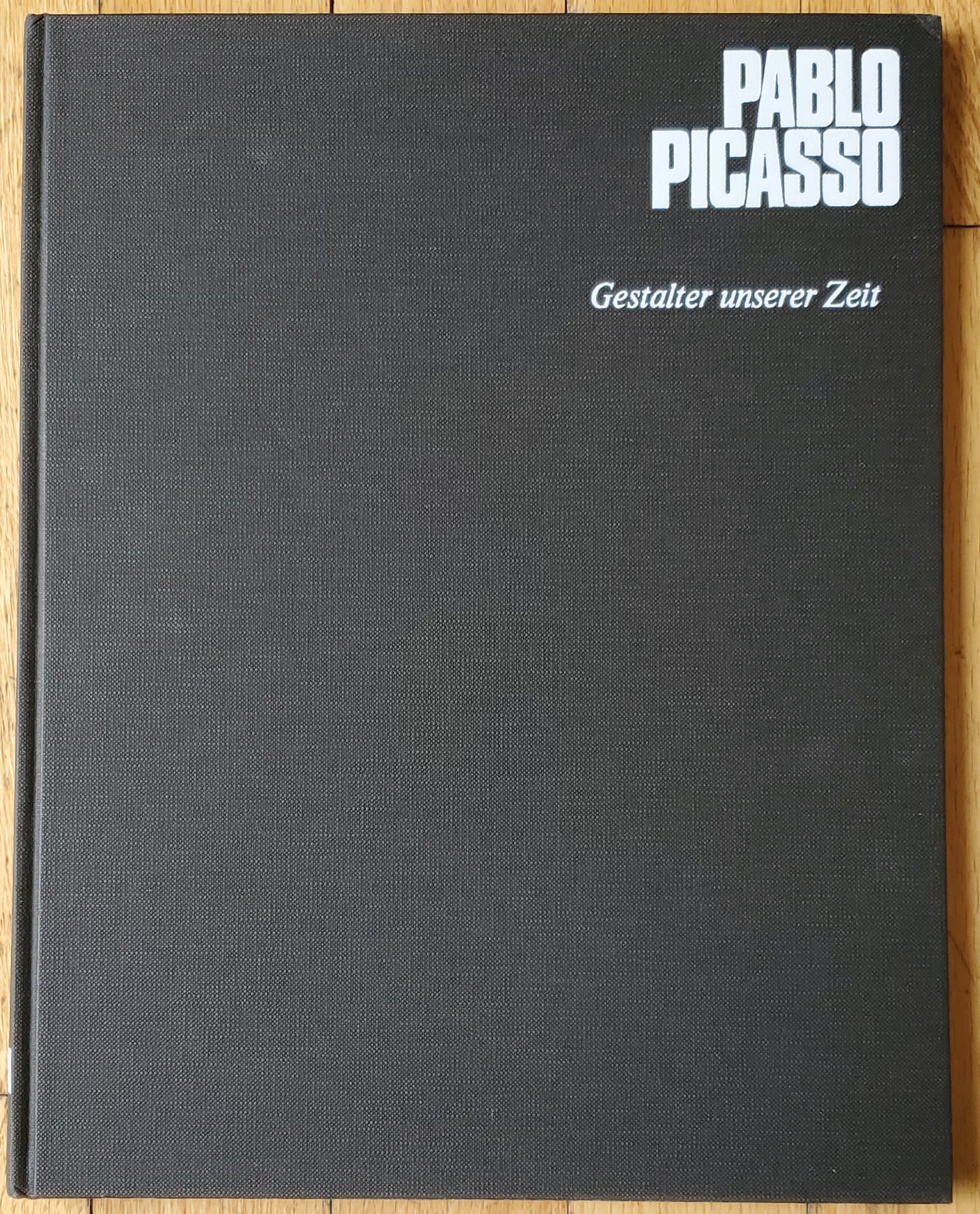 Pablo Picasso: Gestalter unserer Zeit - Vintage German Art Book + Vintage Original Museum Exhibit Catalog
