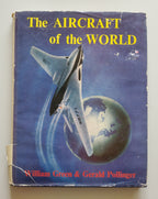 The Aircraft of the World by William Green & Gerald Pollinger