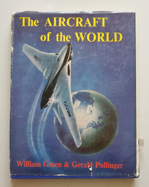 The Aircraft of the World by William Green & Gerald Pollinger