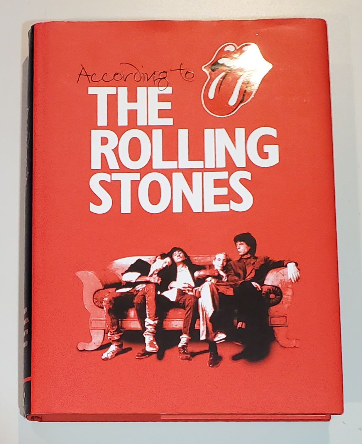 According to the Rolling Stones by Mick Jagger, Keith Richards, Charlie Watts, Ronnie Woods