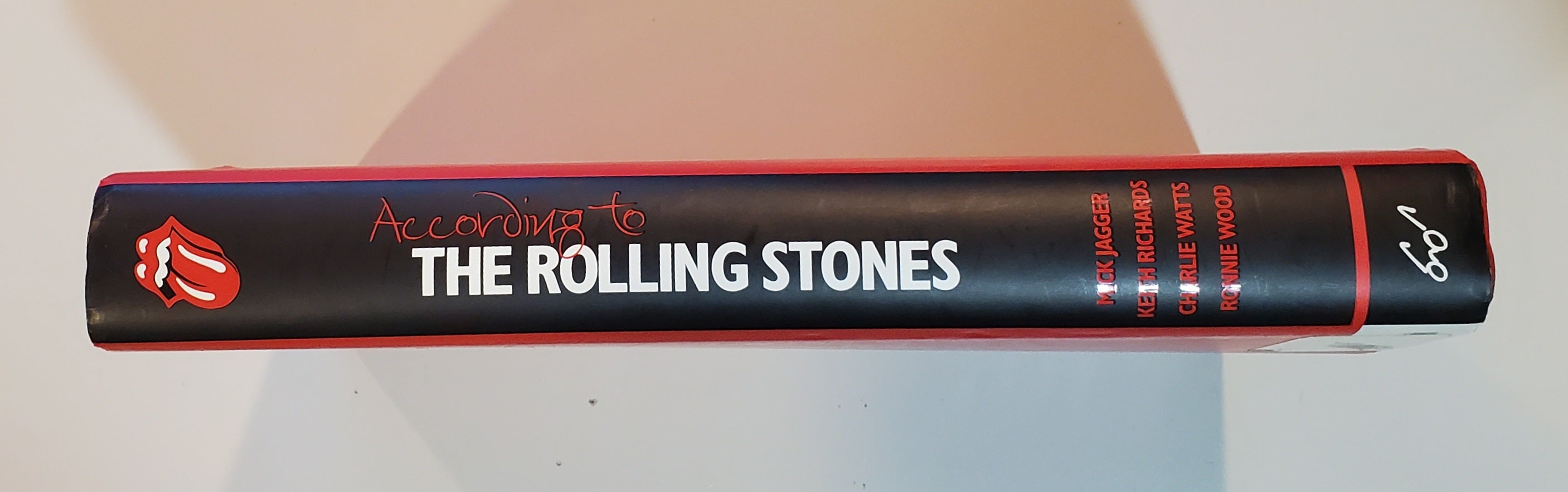 According to the Rolling Stones by Mick Jagger, Keith Richards, Charlie Watts, Ronnie Woods